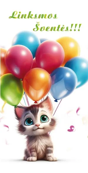 Šventinis atvirukas su animaciniu katinuku mėlynomis akimis, spalvotais balionais ir užrašu „Linksmos Šventės"